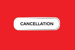 new cancelation modern, website, click button, level, sign, speech, bubble  banner, vector