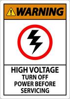 Warning Sign High Voltage - Turn Off Power Before Servicing vector