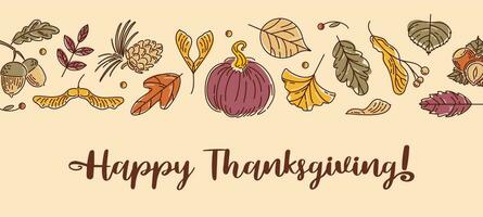 Happy Thanksgiving. Horizontal border made of colorful modern autumn leaf, seed, nuts and pumpkin. family traditions. Vintage illustration in doodle style. For website, posters, postcards. vector