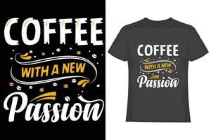 café camiseta diseño. café tipografía t camisa diseño, café citas letras t camisa diseño vector