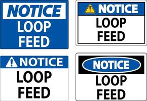 Notice Sign, Loop Feed vector