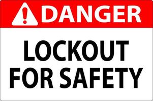 Danger Sign, Lockout For Safety vector