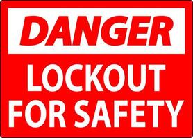 Danger Sign, Lockout For Safety vector