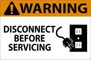 Warning Sign Disconnect Before Servicing vector