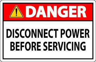 Danger Sign Disconnect Power Before Servicing vector