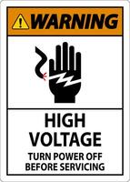 Warning Sign High Voltage - Turn Power Off Before Servicing vector