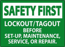 Safety First Label Lockout Tagout Before Set-Up, Maintenance, Service Or Repair vector