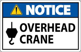 Notice Sign, Overhead Crane vector