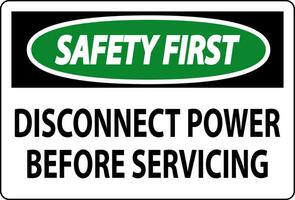 Safety First Sign Disconnect Power Before Servicing vector