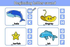 Educational Kids game for learning English spelling words with sea animals. Write down missing beginning letter sound. Worksheet for education children. Cartoon stingray, whale, starfish, fish. Vector