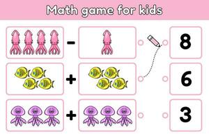 Educational math kids game with cartoon ocean animals. Solve a mathematical question and choose correct number. Exercise for training addition skills. Counting worksheet for education children. Vector