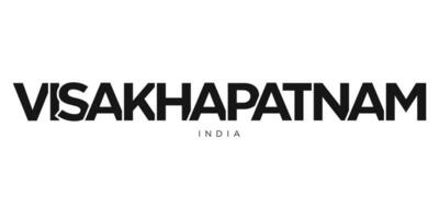 Visakhapatnam in the India emblem. The design features a geometric style, vector illustration with bold typography in a modern font. The graphic slogan lettering.