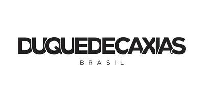 Duque de Caxias in the Brasil emblem. The design features a geometric style, vector illustration with bold typography in a modern font. The graphic slogan lettering.