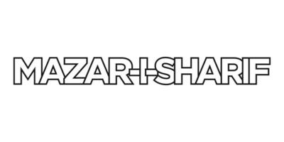 Mazar-i-Sharif in the Afghanistan emblem. The design features a geometric style, vector illustration with bold typography in a modern font. The graphic slogan lettering.