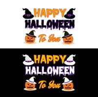 Happy Halloween to you. Halloween T-shirt Design. vector