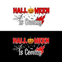Halloween is coming. Halloween T-shirt Design. vector