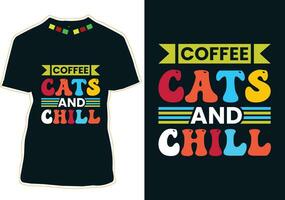 Coffee cats and chill, Coffee Cat T-shirt Design vector