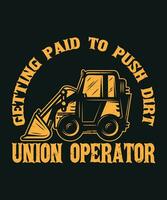 Getting paid to push dirt union operator vector