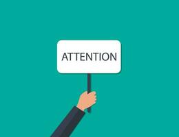 Attention sign in hand. Announce message on white box. Caution icon in human hand. Alert information in flat design. Important warning label. Notification template. Vector EPS 10.