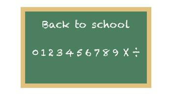 Welcome back to school. Classroom green blackboard with white drawn text. Digits from 1 to 10 on desk. Education doodle. Realistic text with cross sign. Autumn time. Vector EPS 10.