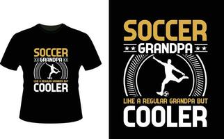 Soccer Grandpa Like a Regular Grandpa But Cooler or Grandfather tshirt design or Grandfather day t shirt Design vector