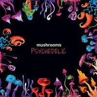 Psychedelic Mushrooms Background vector