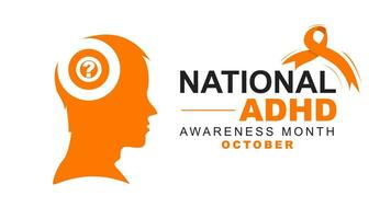 Vector illustration of National ADHD awareness month is observed every year in October.