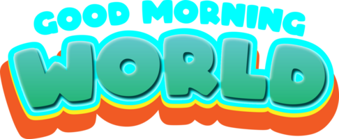 bien Matin monde de motivation citations transparent adorable typographie png