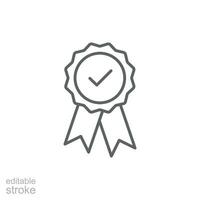 Rosette stamp icon. Simple outline style. Guarantee, warranty, certificate, medal with check mark, ribbon, quality concept. Thin line symbol. Vector isolated on white background. Editable stroke EPS.