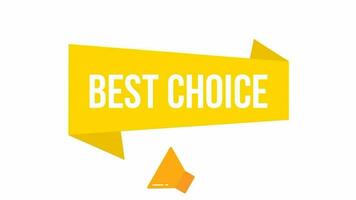 Best Choice text animation on a yellow speech bubble with megaphone. Suitable for promotion, announcement, marketing, advertising. Promotion for selling online. video