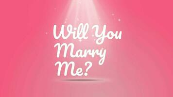 Animation of the text Will You Marry Me with spotlights on a pink background. Will you marry me question. video