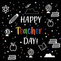 Greeting card for happy teacher's day with chalk on a blackboard. Simple vector illustration.Web