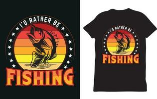 I'D RATHER BE FISHING t-shirt design vector