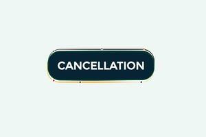 new cancelation modern, website, click button, level, sign, speech, bubble  banner, vector