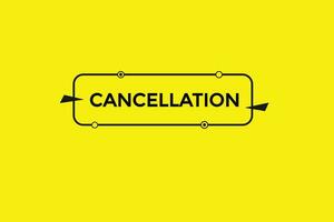 new cancelation modern, website, click button, level, sign, speech, bubble  banner, vector