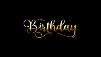 happy birthday gold text animation on a black background. It is suitable for birthday-themed designs and can be used for greeting cards, posters, invitations, and social media posts. video