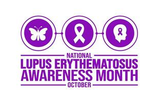 October is National Lupus Erythematosus Awareness Month background template. Holiday concept. background, banner, placard, card, and poster design template with text inscription and standard color. vector