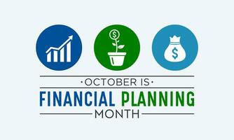 Financial Planning Ponth is observed every year in october. October is Financial Planning Month. Vector template for banner, greeting card, poster with background. Vector illustration.