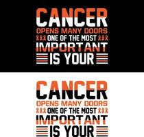 Cancer opens many doors on of the most important is your. Leukemia T-shirt design. vector