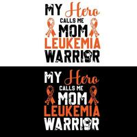 My hero calls me mom leukemia warrior vector