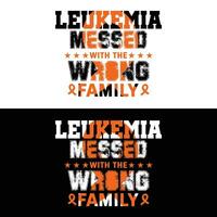 Leukemia Messed With The Wrong Family vector