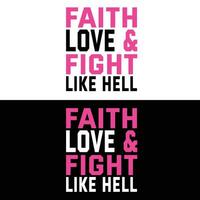 Fight love and fight like hell. Leukemia T-shirt design. vector