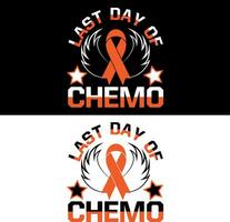 Last day of chemo. Leukemia T-shirt design. vector