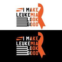 I make leukemia  look good 2 vector