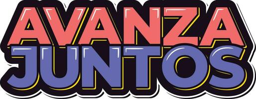 Avanza Juntos Advance Together Lettering Vector Design