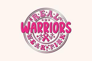 Real Warriors Wear Pink Breast Cancer EPS t-shirt Design vector