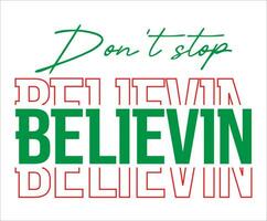 don't stop believin' - christmas vector