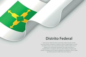 3d ribbon with flag Distrito Federal. Brazilian state. isolated on white background vector