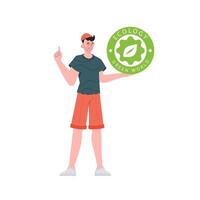 The guy holds the ECO logo in his hands. The character is depicted in full growth. The concept of ecology and green energy. Isolated on white background. Fashionable, trendy style. . vector