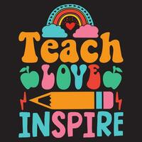 Teach Love Inspire vector